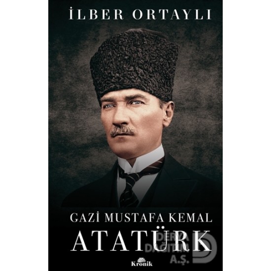 KRONİK / GAZİ MUSTAFA KEMAL ATATÜRK ( CİLTLİ )