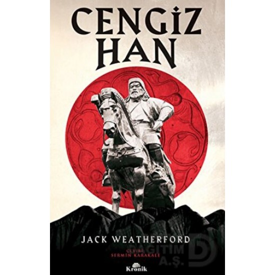 KRONİK / CENGİZ HAN - JACK WEATHERFORD