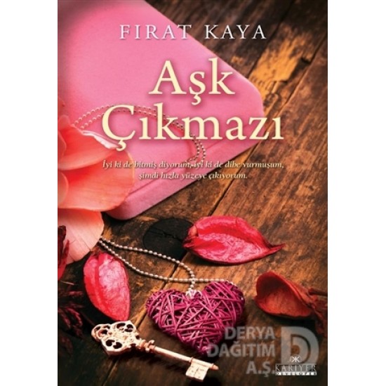 KARİYER / AŞK ÇIKMAZI -  FIRAT KAYA