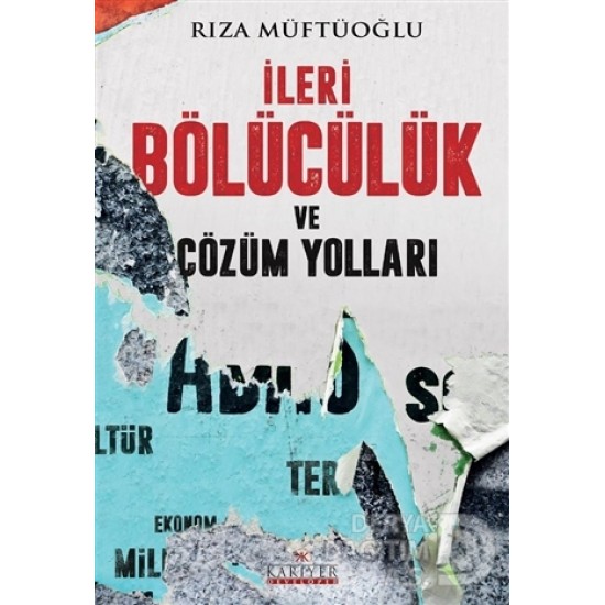 KARİYER / İLERİ BÖLÜCÜLÜK VE ÇÖZÜM YOLLARI