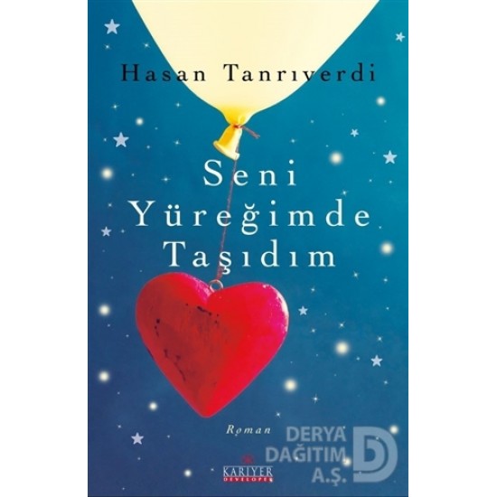 KARİYER / SENİ YÜREĞİMDE TAŞIDIM