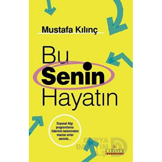 KARİYER / BU SENİN HAYATIN