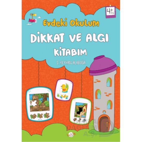 KUKLA /  EVDEKİ OKULUM - DİKKAT VE ALGI KİTABIM 4 + YAŞ