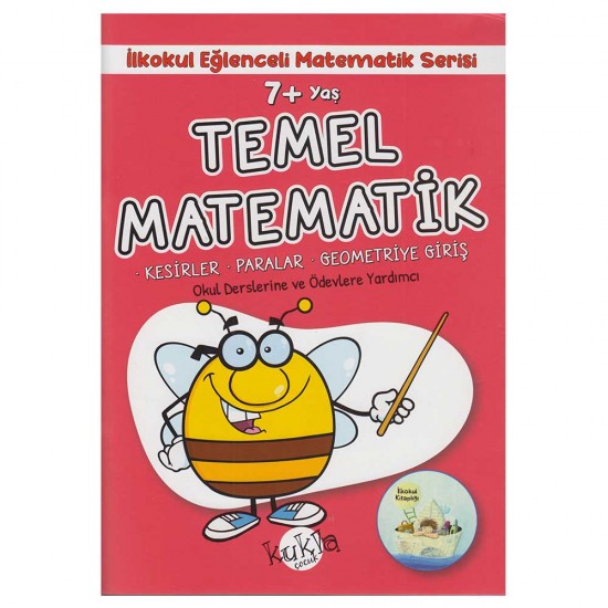 KUKLA / TEMEL MATEMATİK  7 + YAŞ (İLKOKUL 32 SAYFA)