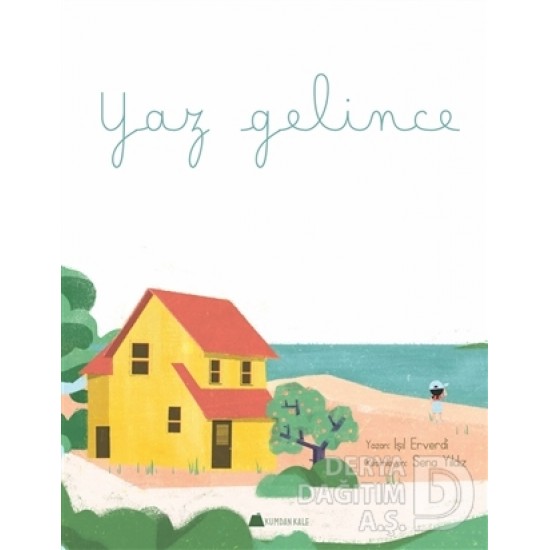 KUMDAN KALE / YAZ GELİNCE