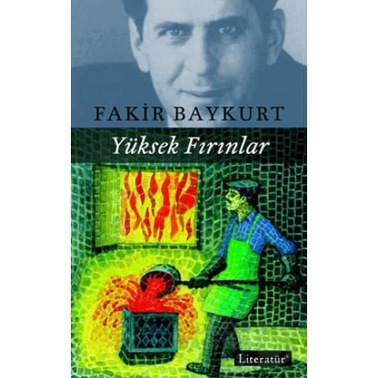 LİTERATÜR / YÜKSEK FIRINLAR