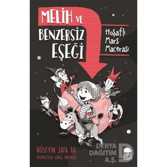 MAVİ KİRPİ / MELİH VE BENZERSİZ EŞEĞİ HOŞAFLI MARS