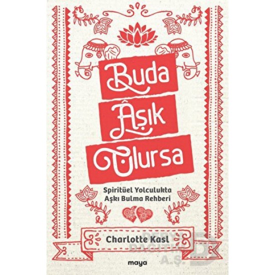 MAYA / BUDA AŞIK OLURSA