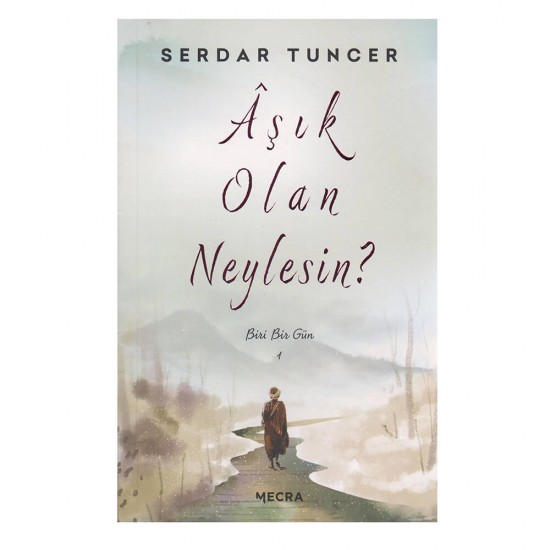 MECRA /  AŞIK OLAN NEYLESİN