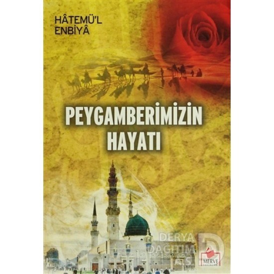 MERVE / PEYGAMBERİMİZİN HAYATI