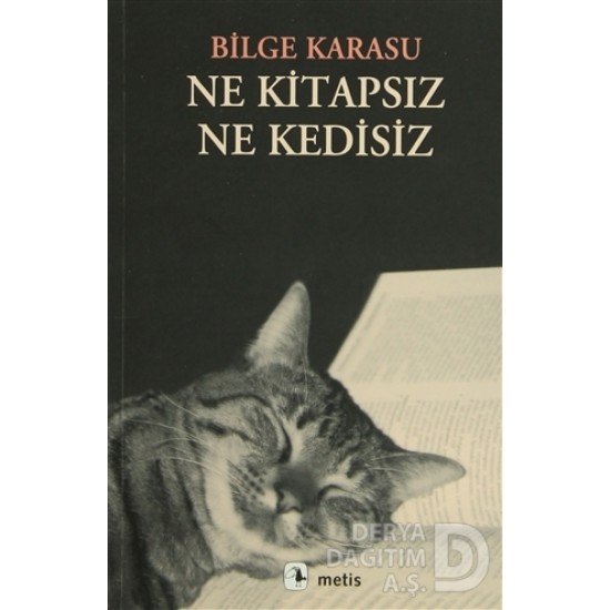 METİS / NE KİTAPSIZ NE KEDİSİZ