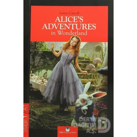 MK /  STAGE 1 - ALICES ADVENTURES İN WONDERLAND