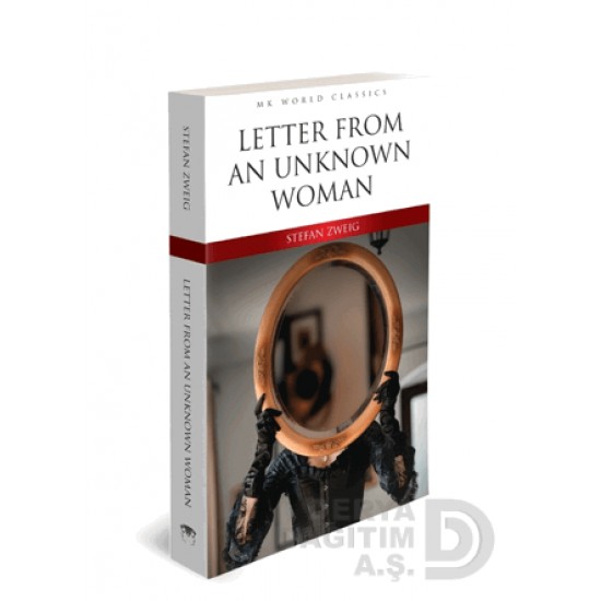 MK /  LETTER FROM AN UNKNOWN WOMAN - İNGİLİZCE KLASİK ROMAN