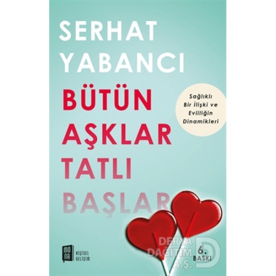 MONA / BÜTÜN AŞKLAR TATLI BAŞLAR