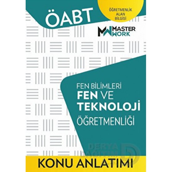 MASTER WORK / ÖABT FEN BİL. FEN VE TEK.ÖĞRETMENLİ KONU ANLATIMI