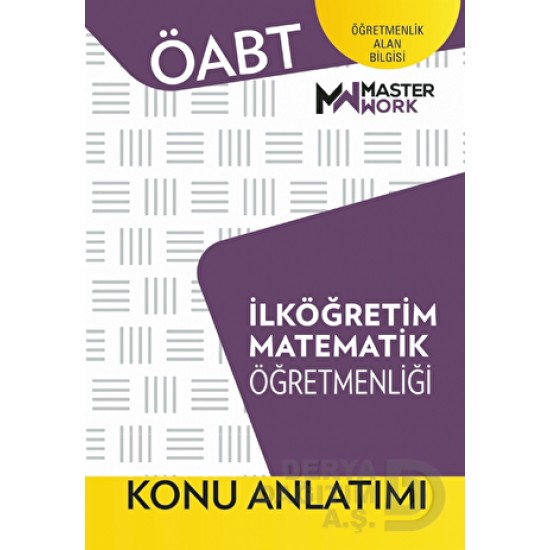 MASTER WORK / ÖABT İLKÖĞRETİM MATEMATİK ÖĞRETMENLİĞİ KONU ANLATIMI