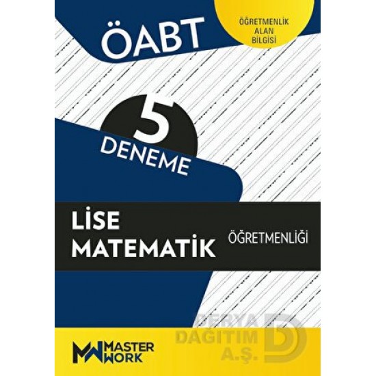 MASTER WORK / ÖABT 5 DENEME LİSE MATEMATİK ÖĞRETMENLİĞİ