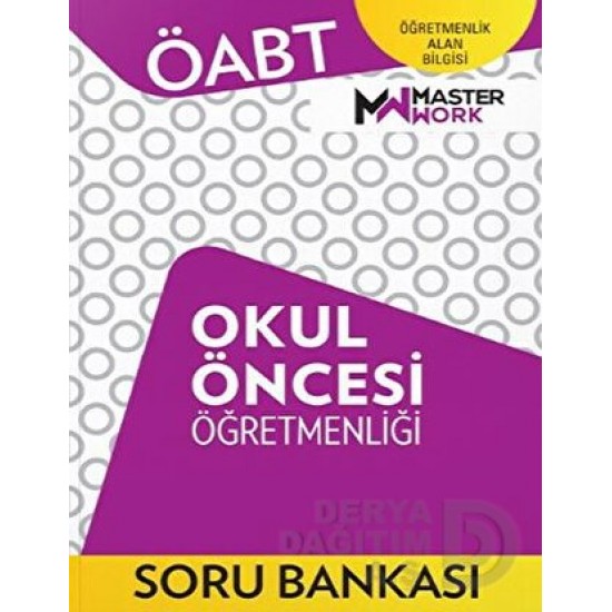 MASTER WORK / ÖABT OKUL ÖNCESİ ÖĞRETMENLİĞİ SORU BANKASI