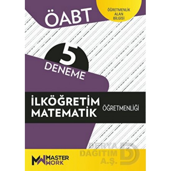 MASTER WORK / ÖABT 5 DENEME İLKÖĞRETİM MATEMATİK ÖĞRETMENLİĞİ