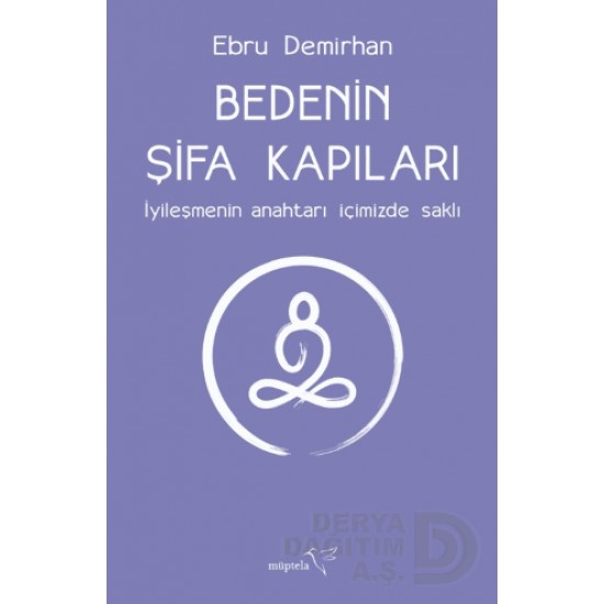 MÜPTELA / BEDENİN ŞİFA KAPILARI