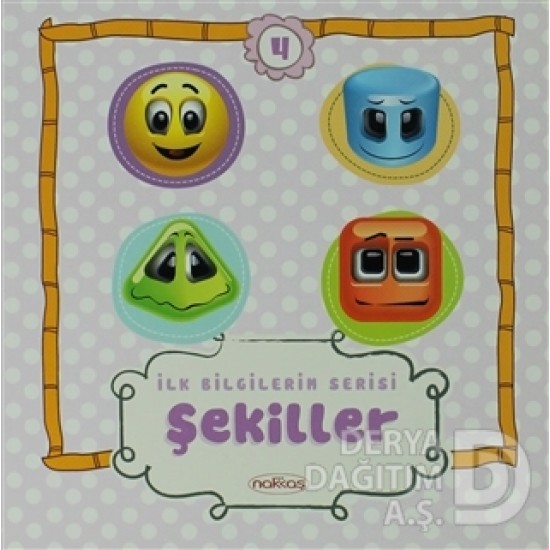 NAKKAŞ / İLK BİLGİLERİM SERİSİ 4 ŞEKİLLER