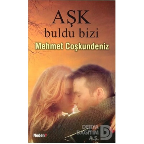 NEDEN / AŞK BULDU BİZİ / CEP BOY