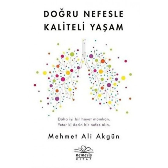 NEMESİS / DOĞRU NEFESLE KALİTELİ YAŞAM / M.A. AKGÜ