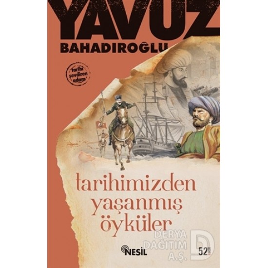 NESİL / TARİHİMİZDEN YAŞANMIŞ ÖYKÜLER