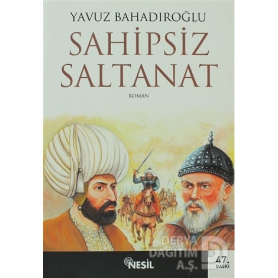 NESİL / SAHİPSİZ SALTANAT