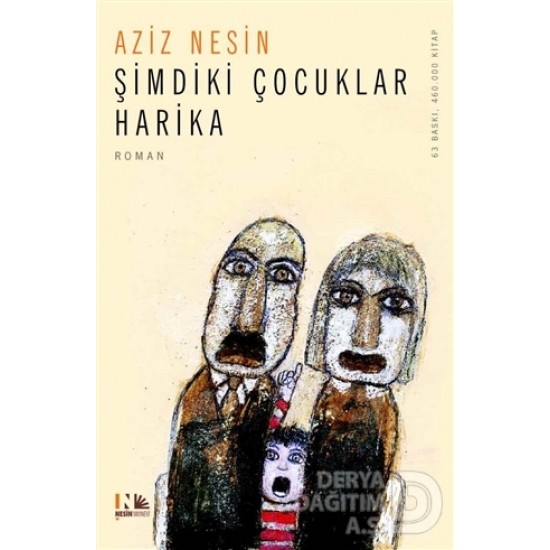 NESİN / ŞİMDİKİ ÇOCUKLAR HARİKA