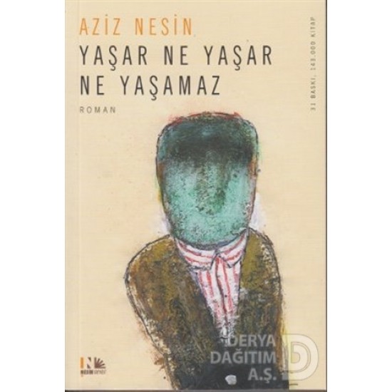 NESİN / YAŞAR NE YAŞAR NE YAŞAMAZ