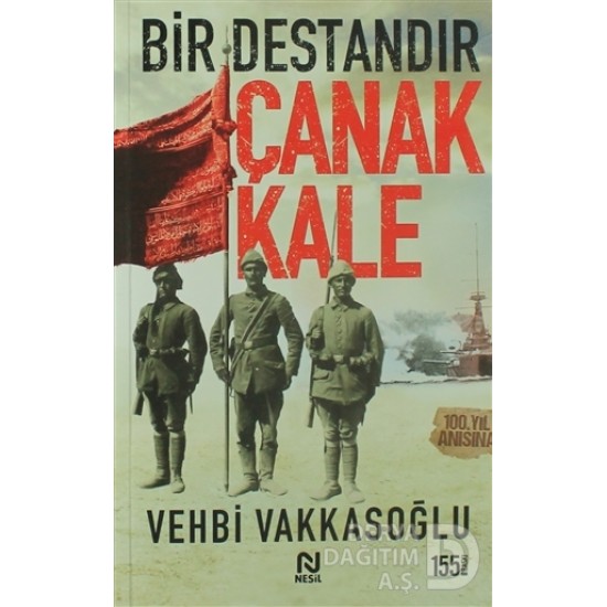 NESİL / BİR DESTANDIR ÇANAKKALE