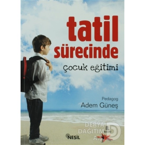 NESİL / TATİL SÜRECİNDE ÇOCUK EĞİTİMİ