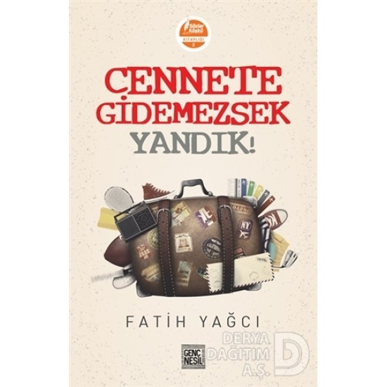 NESİL / CENNETE GİDEMEZSEK YANDIK !