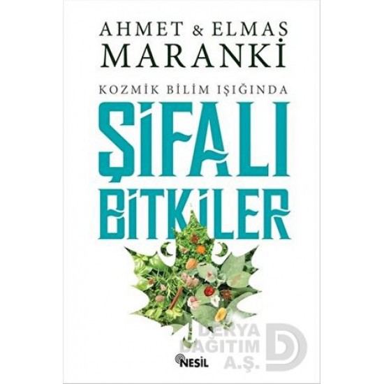 NESİL / KOZMİK BİLİMİN IŞIĞINDA ŞİFALI BİTKİLER