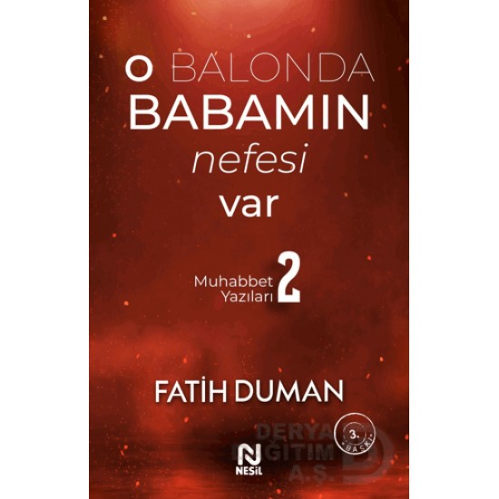 NESİL / 2 - O BALONDA BABAMIN NEFESİ VAR