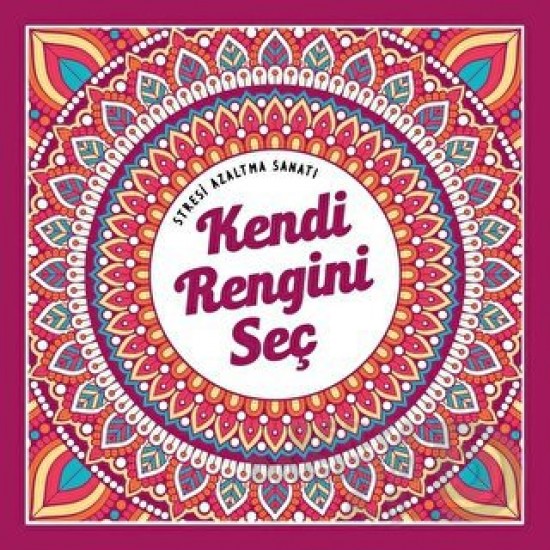 NESİL / STRESİ AZATMA SANATI - KENDİ RENGİNİ SEÇ