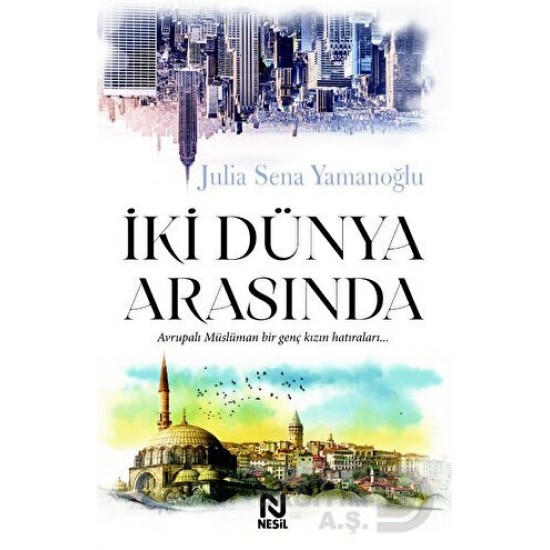 NESİL / İKİ DÜNYA ARASINDA