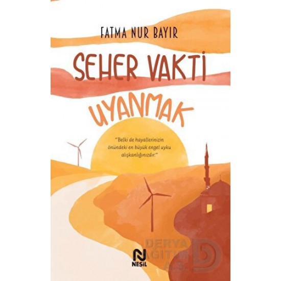 NESİL / SEHER VAKTİ UYANMAK