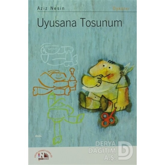 NESİN / UYUSANA TOSUNUM