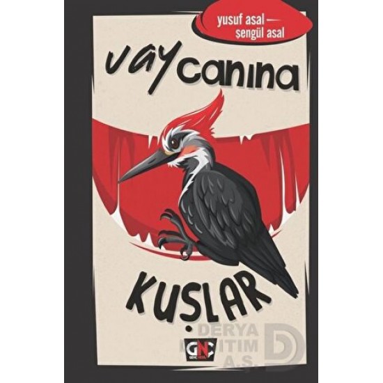 NESİL / VAY CANINA KUŞLAR