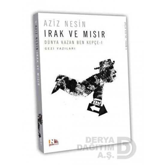 NESİN / IRAK VE MISIR - CİLTLİ (DÜNYA KAZAN BEN KEPÇE 1)