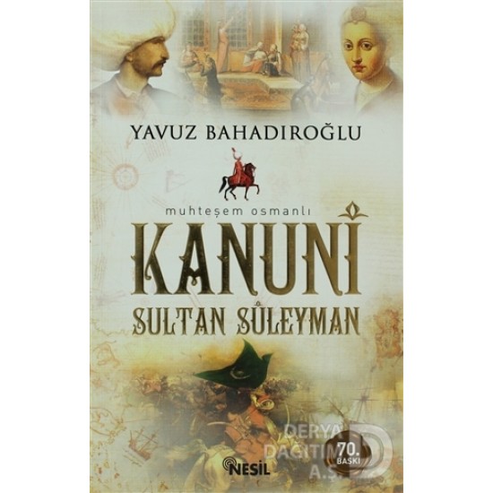 NESİL / KANUNİ SULTAN SÜLEYMAN