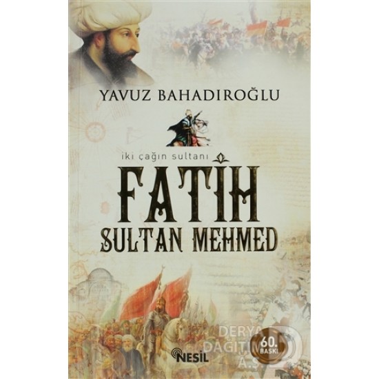 NESİL / FATİH SULTAN MEHMED