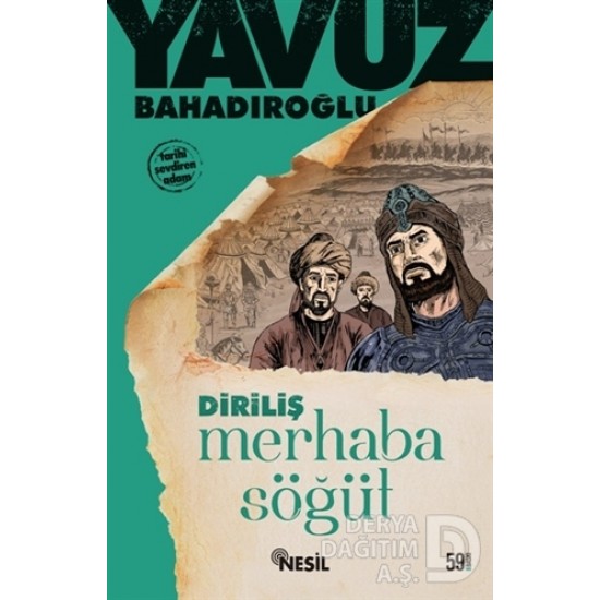 NESİL / MERHABA SÖĞÜT- ERTUĞRUL GAZİ / YAVUZ BAHADIROĞLU