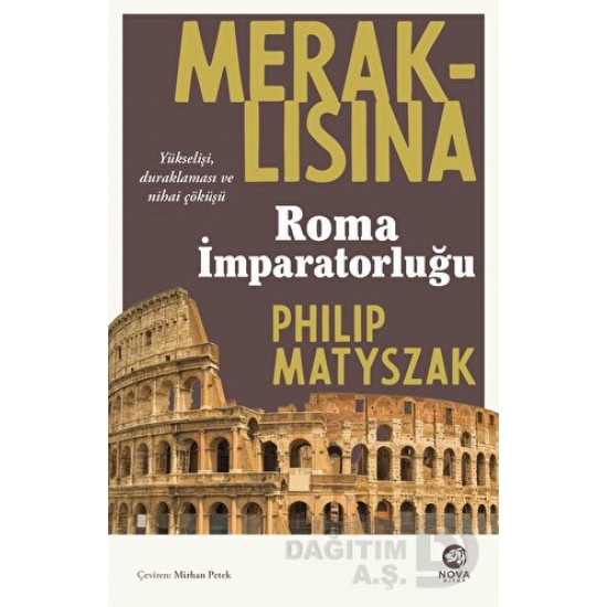 NOVA /  MERAKLISINA - ROMA İMPARATORLUĞU