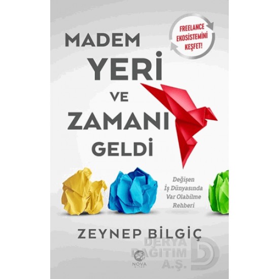 NOVA /  MADEM YERİ VE ZAMANI GELDİ