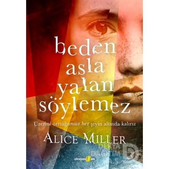 OKUYANUS / BEDEN ASLA YALAN SÖYLEMEZ / ALICE MILLE