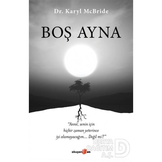 OKUYANUS / BOŞ AYNA / DR. KARYL MCBRİDE