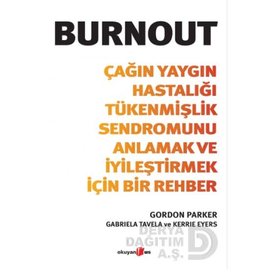 OKUYANUS /  BURNOUT - ÇAĞIN YANGIN HASTALIĞI TÜ...